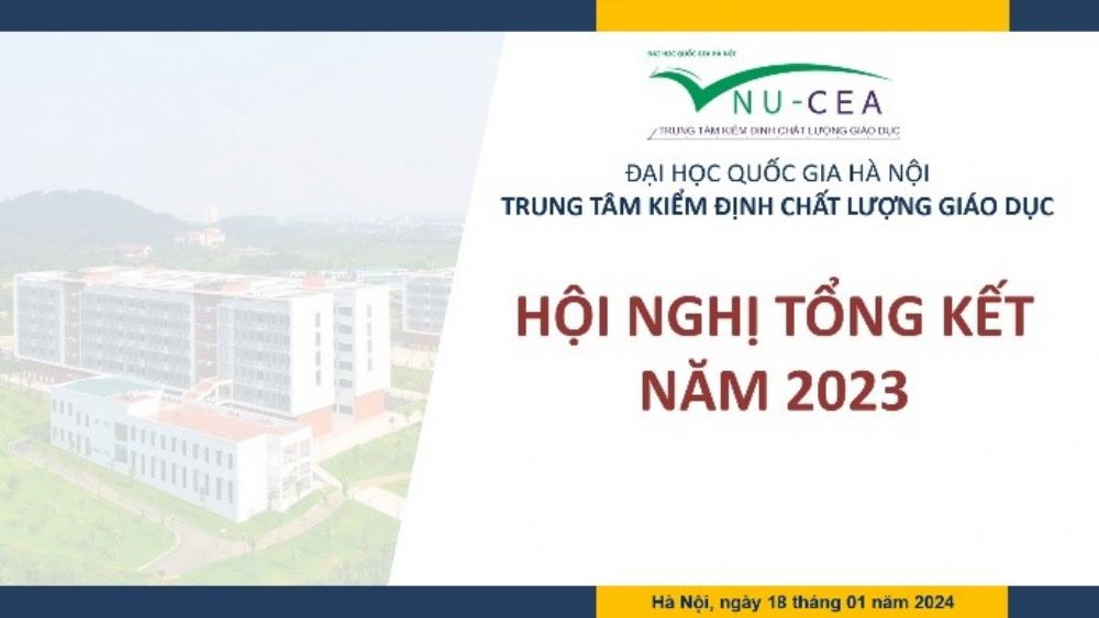 Trung tâm Kiểm định chất lượng giáo dục – Đại học Quốc gia Hà Nội tổ chức Hội nghị Tổng kết năm 2023